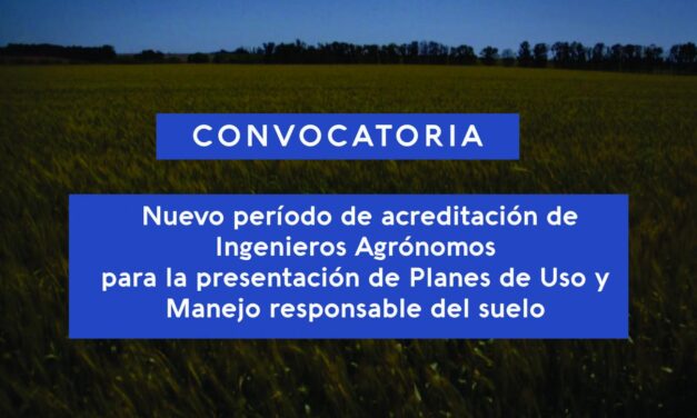 Ingenieros Agrónomos, acreditación, Planes de Uso y Manejo responsable de Suelos.
