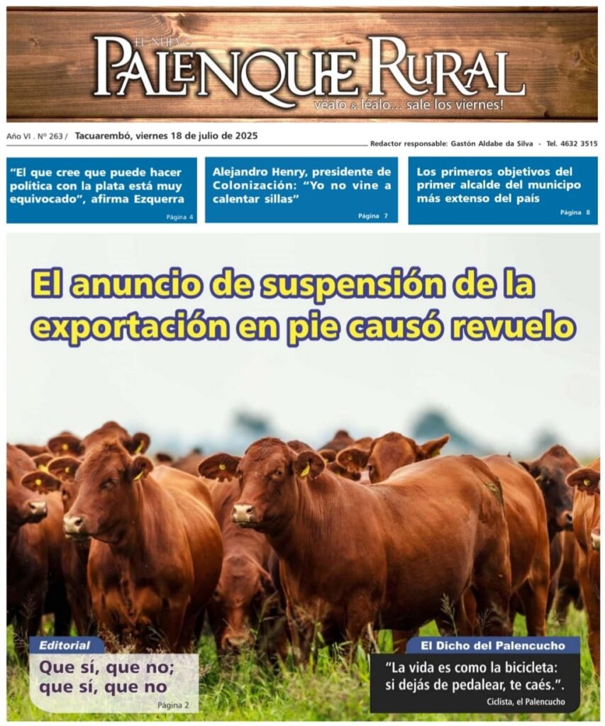 imagen de la tapa de El Palenque Rural: el anuncio de suspensión de la exportación en pie causó revuelo.