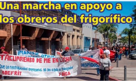 Palenque Rural: una marcha en apoyo a los obreros del frigorífico