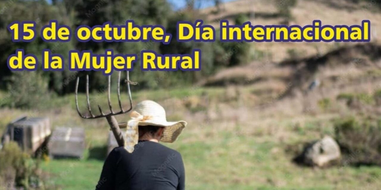 Palenque Rural: 15 de octubre es el día de la mujer rural